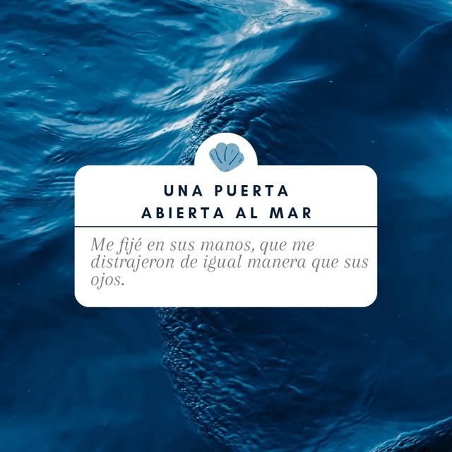 Frase de «Una puerta abierta al mar»